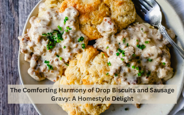 Drop Biscuits and Sausage Gravy